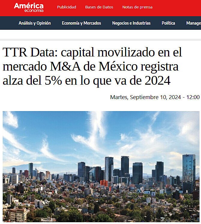 TTR Data: capital movilizado en el mercado M&A de Mxico registra alza del 5% en lo que va de 2024